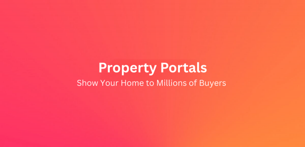 Property Portals Explained: Show Your Home to Millions of Buyers 