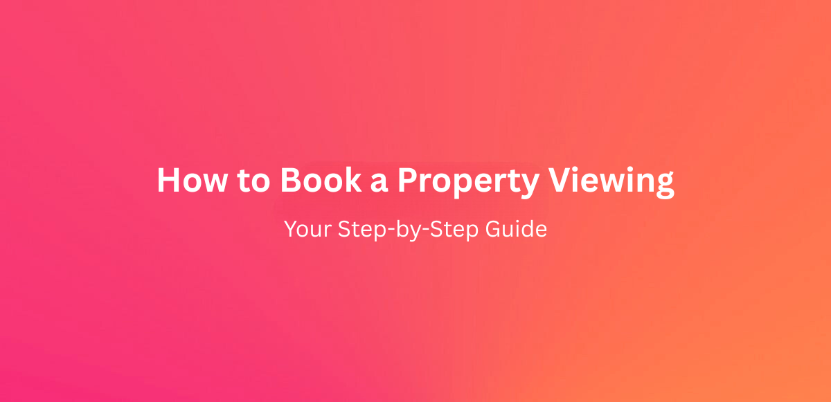 How to book a viewing for lettings and sales properties