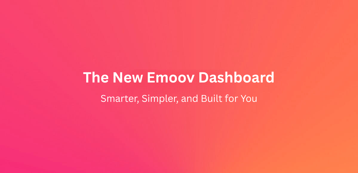 Welcome to Your All-New Emoov Dashboard!
